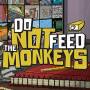 do_not_feed_the_monkeys.jpg