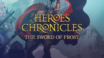 heroes_chronicles_chapter_8_the_sword_of_frost.jpg